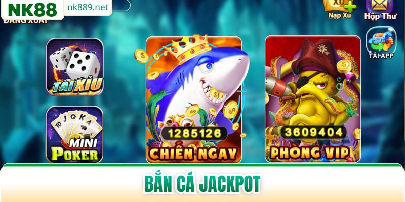 Bắn Cá Jackpot - Bí Quyết Săn Thưởng Lớn Mỗi Ngày