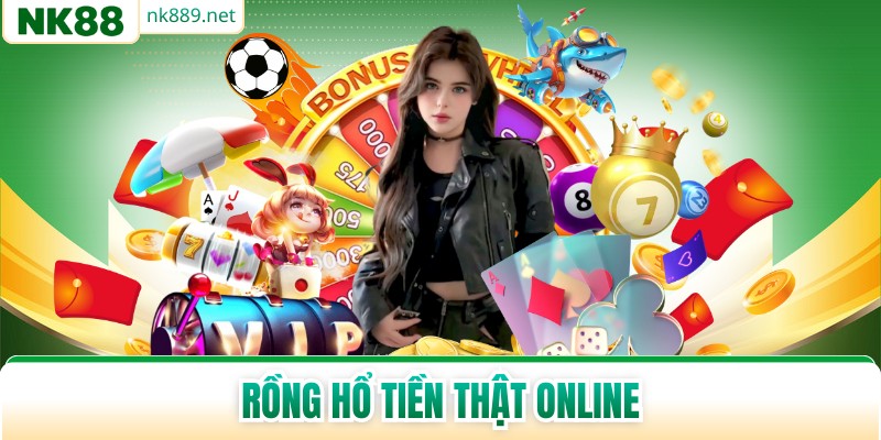 Rồng Hổ Tiền Thật Online - Trải Nghiệm Bộ Môn Cá Cược Hot