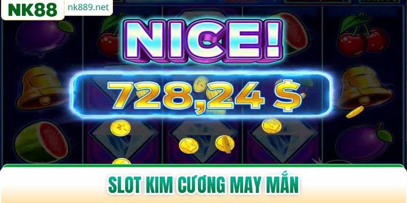 Slot Kim Cương May Mắn - Hành Trình Săn Thưởng Đỉnh Cao