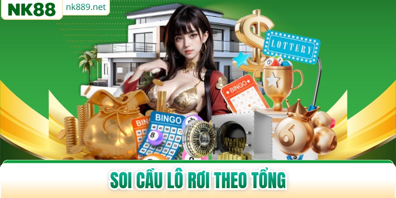 Soi Cầu Lô Rơi Theo Tổng - Chiến Lược Bắt Số Chuẩn